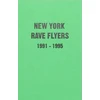 KNYGA Ernie Villalobos New York Rave Flyers 1991-1995