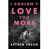 KNYGA Esther Freud I Couldn't Love You More