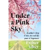 KNYGA Esther Ghey Under a Rožinė Sky
