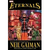 KNYGA Eternals by Neil Gaiman (New Printing)