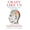 KNYGA Ethan Watters Crazy Like Us