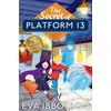 KNYGA Eva Ibbotson Ibbotson Eva The Secret of Platform 13: 25th Anniversary Illustrated Edition