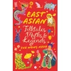 KNYGA Eva Wong Nava East Asian Folktales, Myths and Legends