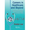 KNYGA Evelyn Lee Careers in Healthcare and Beyond, Tools, Resources, and Questions to Prepare You for What’s Next