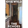 KNYGA Evie Wyld Echoes