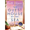 KNYGA Faith Hogan Guest House by the Sea, An uplifting Irish novel to curl up with from the queen of heart-warming fiction