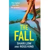 KNYGA Fall, An explosive, glamorous thriller from #1 bestseller Shari Low and TV's Ross King