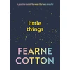 KNYGA Fearne Cotton Little Things, Your positive toolkit for when life feels stressful