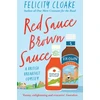 KNYGA Felicity Cloake Raudona Sauce Brown Sauce, A British Breakfast Odyssey