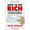 KNYGA Felix Dennis How to Get Rich