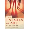 KNYGA Feng Jicai; Olivia Milburn Enemies of Art