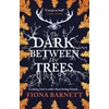 KNYGA Fiona Barnett Dark Between The Trees
