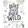 KNYGA Fiona Danks Make This Book Wild