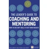 KNYGA Fiona Dent Leader's Guide to Coaching and Mentoring, The