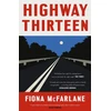 KNYGA Fiona Mcfarlane Highway Thirteen