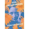 KNYGA Fiona Sze Lorrain Dear Chrysanthemums