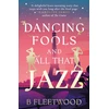 KNYGA Fleetwood B Dancing Fools and All That Jazz