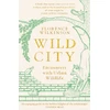 KNYGA Florence Wilkinson Wild City