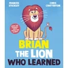 KNYGA Frances Stickley Brian the Lion who Learned