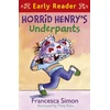 KNYGA Francesca Simon Horrid Henry Early Reader: Horrid Henry's Underpants Book 4