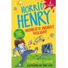 KNYGA Francesca Simon Horrid Henry: World's Worst Holiday, 6 Stories