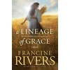 KNYGA Francine Rivers Lineage of Grace