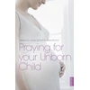 KNYGA Francis Macnutt Praying for your Unborn Child