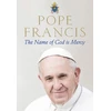 KNYGA Francis Pope The Name of God is Mercy