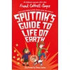 KNYGA Frank Cottrell Boyce Sputnik's Guide to Life on Earth