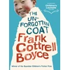 KNYGA Frank Cottrell Boyce,Frank Cottrell Boyce Cottrell Boyce Frank Unforgotten Coat: A funny, warm-hearted and compelling story of friendship and adversity, winner of the Guardian Children's Fiction Prize, from the UK Children’s Laureate 2024–2026