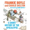 KNYGA Frankie Boyle Short History of the Apocalypse, A Times Bestseller
