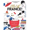 KNYGA Franois Rgis Gaudry Let's Eat France!