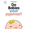 KNYGA Fransie M. Frandsen Frandsen Fransie Do Babies wear Pyjamas?