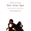 KNYGA Franz De Waal Our Inner Ape, The Best And Worst Of Human Nature