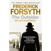 KNYGA Frederick Forsyth Outsider, My Life in Intrigue