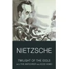 KNYGA Friedrich Nietzsche Twilight of the Idols with The Antichrist and Ecce Homo