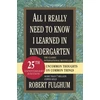 KNYGA Fulghum Robert All I Really Need to Know I Learned in Kindergarten