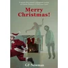 KNYGA G. F. Newman Merry Christmas!, (A modern reimagined version of A Christmas Carol)
