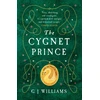 KNYGA G J Williams Cygnet Prince, 'Williams has written yet another book that cannot be put down' Adele Jordan
