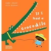 KNYGA Gabby Dawnay Barrow If I had a crocodile