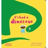 KNYGA Gabby Dawnay If I had a dinosaur