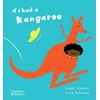 KNYGA Gabby Dawnay If I had a kangaroo