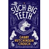 KNYGA Gabby Hutchinson Crouch Such Big Teeth