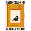 KNYGA Gabriela Wiener Undiscovered