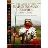 KNYGA Gabriele Esposito Army of the Early Roman Empire 30 BC-AD 180, History, Organization and Equipment
