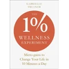 KNYGA Gabrielle Treanor 1% Wellness Experiment
