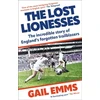 KNYGA Gail Emms Lost Lionesses, The incredible story of England’s forgotten trailblazers