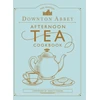 KNYGA Gareth Neame Neame Gareth Official Downton Abbey Afternoon Tea Cookbook