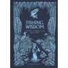 KNYGA Garnett Dominic Fishing Wisdom, A Miscellany of Angling Anecdotes, Facts and Folklore