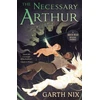 KNYGA Garth Nix Necessary Arthur